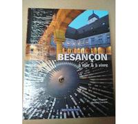 Besançon À Voir & À Vivre