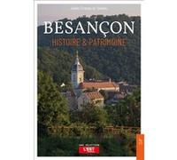 Jérôme Estrada De Tourniel – Besançon : Histoire et patrimoine – Broché – Nouvelles Éditions Sutton