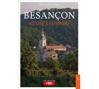 Jérôme Estrada De Tourniel – Besançon : Histoire et patrimoine – Broché – Nouvelles Éditions Sutton