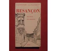 Besancon. ses rues, ses maisons