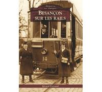 Besançon sur les rails