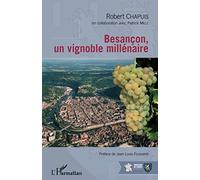 Besançon, un vignoble millénaire – L'Harmattan