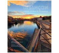 Besançon, Ville De Lumières Et De Couleurs