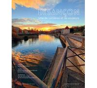 Besançon, ville de lumières et de couleurs