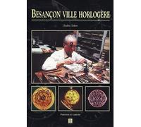 Besançon Ville Horlogère