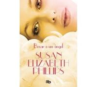 Besar A Un Ángel - [Livre en VO] Phillips, Susan Elizabeth (Auteur)
