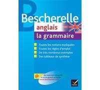 Bescherelle - Anglais : la grammaire Michèle Malavieille (Auteur), Wilfrid Rotgé (Auteur)