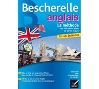 Bescherelle Anglais La méthode: Méthode d'anglais : débutants - niveau intermédiaire