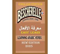 BESCHERELLE Arabs Verbs-LEARN EASILY 2025: ARABS VERBS New Edition 2025