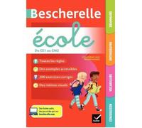Bescherelle - Bescherelle école - Réussir en français - CE1 à CM2 - Exercices et synthèses visuelles