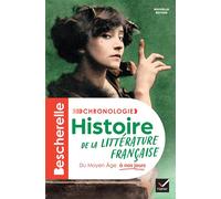 Bescherelle - Chronologie de la littérature française - Nouvelle édition Du Moyen Âge à nos jours - Laurence Rauline - Hatier - broché - Scolaire / Universitaire