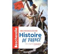 Bescherelle - Chronologie de l'histoire de France: des origines à nos jours
