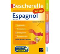 Bescherelle collège - Espagnol (6e, 5e, 4e, 3e): grammaire, conjugaison, vocabulaire, prononciation (A1-A2)