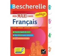 Bescherelle collège - Mon maxi cahier de français (6e, 5e, 4e, 3e) Malika Behlouli (Auteur), Ines Corbet (Auteur), Nora Nadifi (Auteur), Hélène Ricard (Auteur), Éric Sala (Auteur), Matthieu Verrier (A