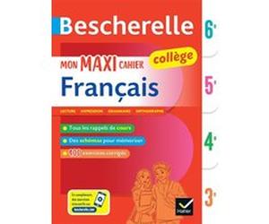 Bescherelle collège - Mon maxi cahier de français (6e, 5e, 4e, 3e) Malika Behlouli (Auteur), Ines Corbet (Auteur), Nora Nadifi (Auteur), Hélène Ricard (Auteur), Éric Sala (Auteur), Matthieu Verrier (A