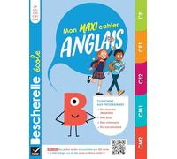 Bescherelle école - Mon maxi cahier d'anglais (CP, CE1, CE2, CM1, CM2): règles et exercices corrigés