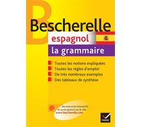 Bescherelle - Espagnol : la grammaire La référence sur la grammaire espagnole - Monique Da Silva - Hatier - cartonné - Scolaire / Universitaire