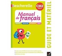 Bescherelle - Français CM2 Éd. 2021 - Guide pédagogique + ressources à télécharger Micheline Cellier-Gelly (Auteur), Viviane Marzouk (Auteur), Caroline Cellier (Auteur), Maud Morel (Auteur), Bruno Arc