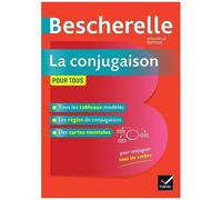 Bescherelle - La Conjugaison Pour Tous