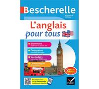 Bescherelle - L'anglais pour tous Tout-en-un (grammaire, conjugaison, vocabulaire, communiquer) - Michèle Malavieille - Hatier - cartonné - Méthode de langue