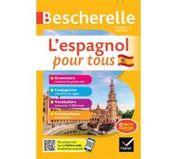 Bescherelle - L'espagnol pour tous Tout-en-un (grammaire, conjugaison, vocabulaire, communiquer) - Marta Lopez-Izquierdo - Hatier - broché - Méthode de langue