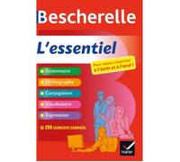 Bescherelle L'essentiel - BESCHERELLE - Grammaire et orthographe