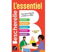 Bescherelle - L'essentiel Le tout-en-un de la langue française: grammaire, orthographe, conjugaison, vocabulaire, expression - Adeline Lesot - Hatier - cartonné - Dictionnaire et encyclopédie