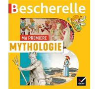 Bescherelle – Ma Première Mythologie – Hatier