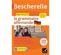 Bescherelle - Maîtriser la grammaire allemande (grammaire & exercices): lycée, classes préparatoires et université (B1-B2)