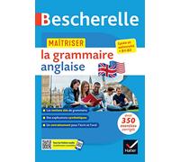 Bescherelle - Maîtriser la grammaire anglaise (grammaire & exercices): lycée, classes préparatoires et université (B1-B2)