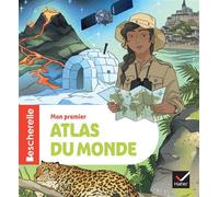 Bescherelle – Mon premier atlas du monde – Référence géographie CE2/CM1/CM2 – Nouvelle édition