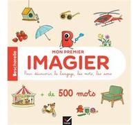 Bescherelle - Mon premier imagier 2-5 ans Isabelle Chavigny (Auteur), Caroline Modeste (Illustration)