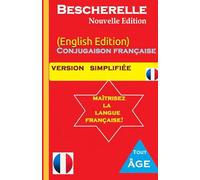 Bescherelle Nouvelle EDITION: (English Edition) Learn easily FRENCH