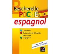 Bescherelle poche Espagnol: l'essentiel sur la langue espagnole
