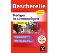 Bescherelle - Rédiger et communiquer efficacement: pour optimiser ses écrits (CV, mail, compte-rendu, pages web...)