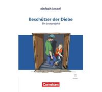 Beschützer der Diebe: Ein Leseprojekt nach dem gleichnamigen Jugendbuch von Andreas Steinhöfel - Ausgabe ab 2024 - Empfohlen für das 6./7. Schuljahr - Arbeitsbuch mit Lösungen und Audios