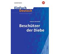 Beschützer der Diebe. EinFach Deutsch Unterrichtsmodelle: Klassen 5 - 7