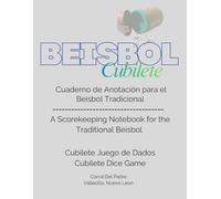 Besibol Cubilete Scorekeeping Notebook: A Scorekeeping Notebook for the Traditional Beisbol Cubilete Dice Game