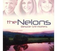 Beside Still Waters by The Nelons (2010-03-02)