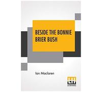 Beside The Bonnie Brier Bush