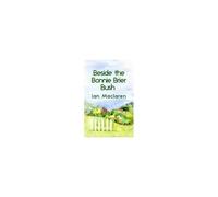 Beside The Bonnie Brier Bush Paperback