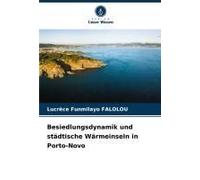 Besiedlungsdynamik Und Städtische Wärmeinseln In Porto-Novo