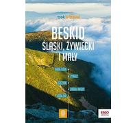 Beskid Œl¹ski, ¯ywiecki i Ma³y. Compilation collective (Buch auf Polnisch)