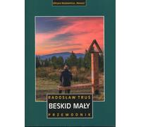 Beskid Mały. Guide, édition 4