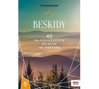 Beskidy 40 most beautiful trails for a weekend Mountainbook (Buch auf Polnisch)