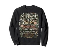 Besoin de prière ? Appuyez sur Mon épaule Let's Pray Sweatshirt