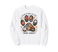 Besoin de Rien J’AI Déjà Mon Chien Patte Florale Humour Sweatshirt