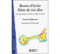 BESOIN D'ECRIRE - DESIR DE (SE) DIRE