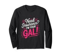 Besoin d'une Assurance Im Your Gal Funny Saying Women Manche Longue