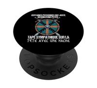 Besoin d'une Petite Tape Sympathique avec Une Hache PopSockets PopGrip Adhésif